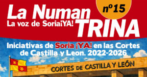 Soria ¡YA! denuncia en la revista “Numantrina” las propuestas para la provincia que PP y Vox han rechazado y el PSOE no ha apoyado