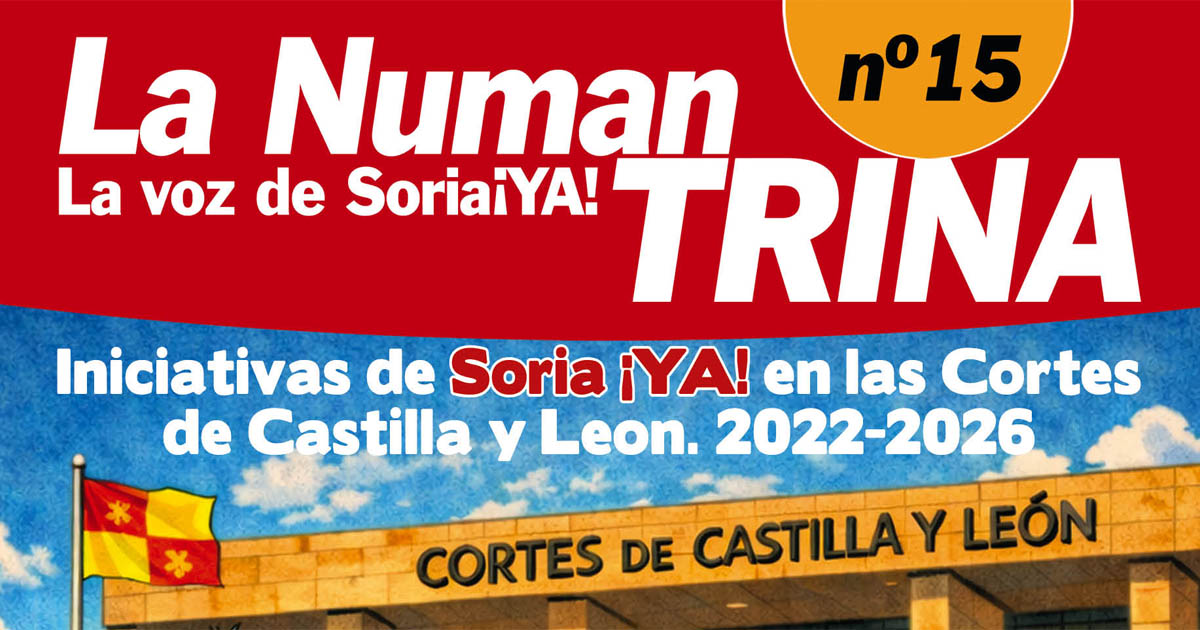 Soria ¡YA! denuncia en la revista “Numantrina” las propuestas para la provincia que PP y Vox han rechazado y el PSOE no ha apoyado